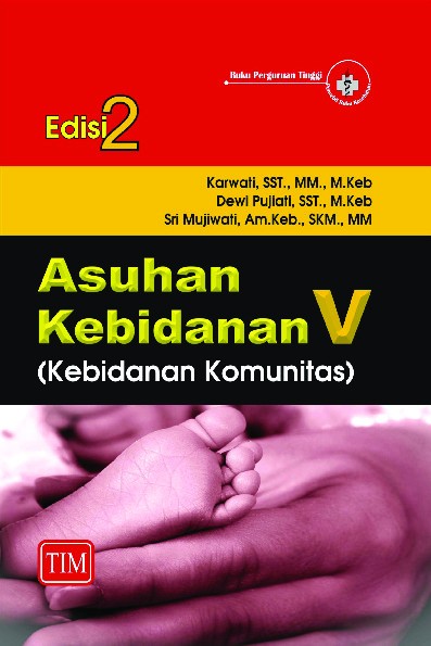 Asuhan Kebidanan V Kebidanan Komunitas Edisi Dua